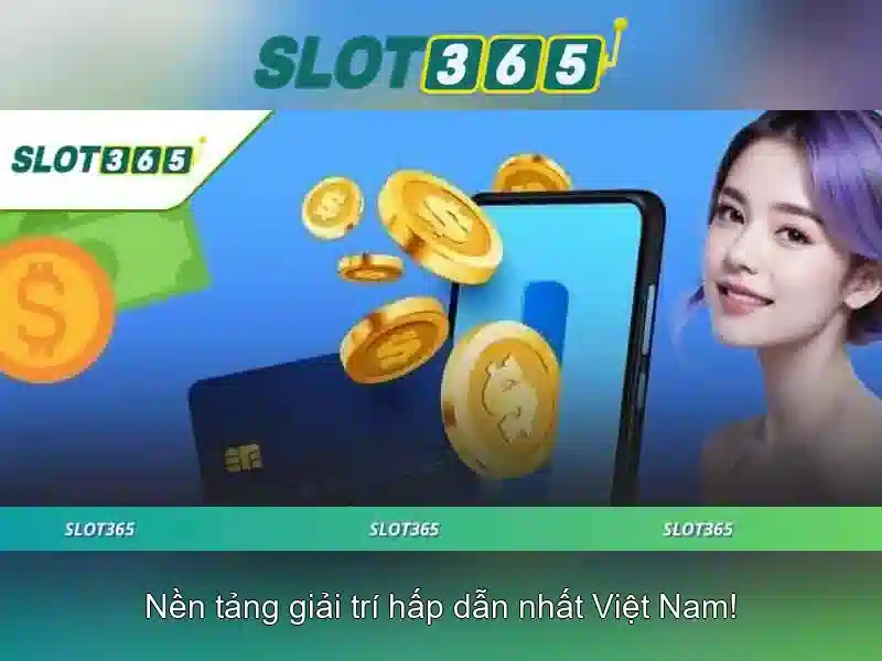 Slot365 - Trải nghiệm slot trực tuyến hiện đại Slot365 - Trải nghiệm slot trực tuyến hiện đại