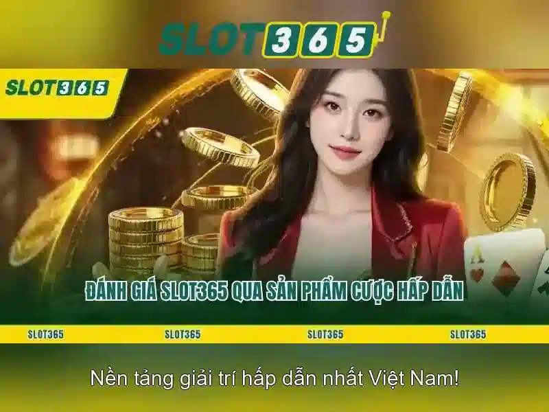 Slot365 - Cổng trò chơi slot trực tuyến hàng đầu 1 Đăng Nhập